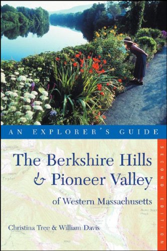Stock image for Explorer's Guide The Berkshire Hills & Pioneer Valley of Western Massachusetts (Explorer's Complete) for sale by Wonder Book