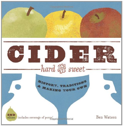 Stock image for Cider, Hard and Sweet: History, Traditions, and Making Your Own for sale by Books of the Smoky Mountains