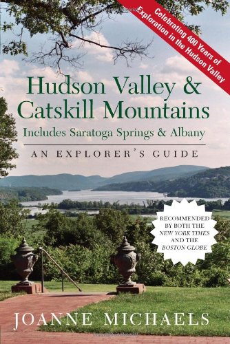Stock image for Explorer's Guide Hudson Valley & Catskill Mountains: Includes Saratoga Springs & Albany (Explorer's Complete) for sale by SecondSale