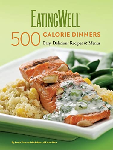 Imagen de archivo de EatingWell 500-Calorie Dinners Cookbook a la venta por Jenson Books Inc