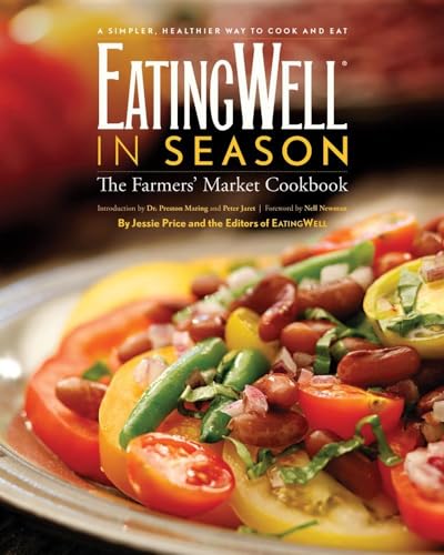 Beispielbild fr EatingWell in Season : The Farmers' Market Cookbook zum Verkauf von Better World Books