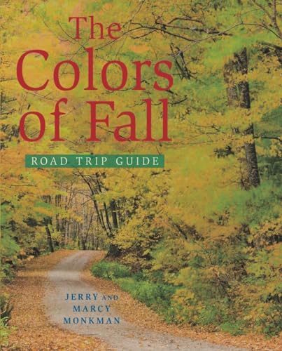 Imagen de archivo de The Colors of Fall Road Trip Guide a la venta por Better World Books: West