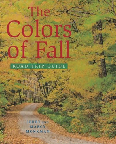 Stock image for THE COLORS OF FALL - Road Trip Guide for sale by Grandmahawk's Eyrie
