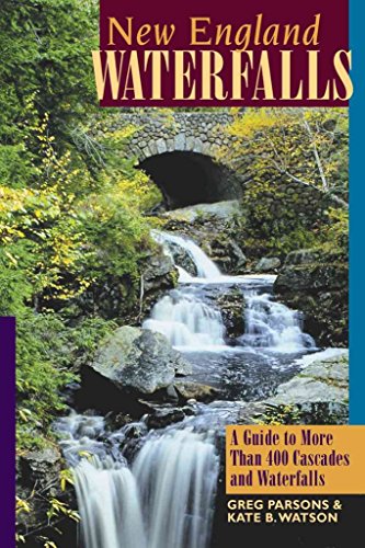 Stock image for New England Waterfalls: A Guide to More Than 400 Cascades and Waterfalls (Second Edition) (New England Waterfalls: A Guide to More Than 200 Cascades & Waterfalls) for sale by SecondSale