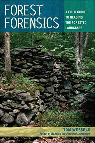 Beispielbild fr Forest Forensics: A Field Guide to Reading the Forested Landscape zum Verkauf von Lakeside Books