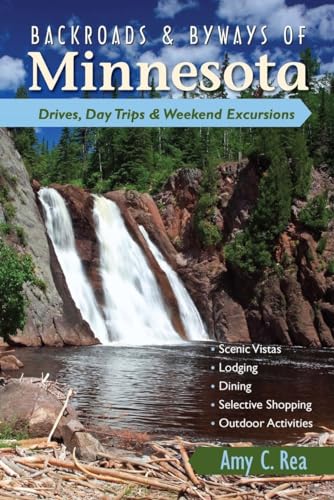 Beispielbild fr Backroads and Byways of Minnesota : Drives Day Trips and Weekend Excursions zum Verkauf von Better World Books