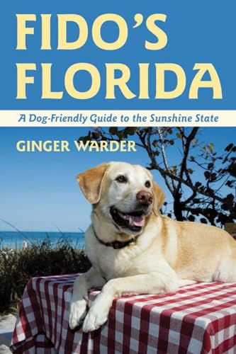 Beispielbild fr Fido's Florida : A Dog-Friendly Guide to the Sunshine State zum Verkauf von Better World Books