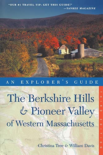 Imagen de archivo de Explorer's Guide Berkshire Hills & Pioneer Valley of Western Massachusetts (Third Edition) (Explorer's Complete) a la venta por More Than Words