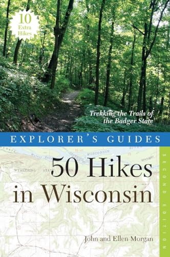 Beispielbild fr Explorer's Guide 50 Hikes in Wisconsin: Trekking the Trails of the Badger State (Explorer's 50 Hikes) zum Verkauf von BooksRun