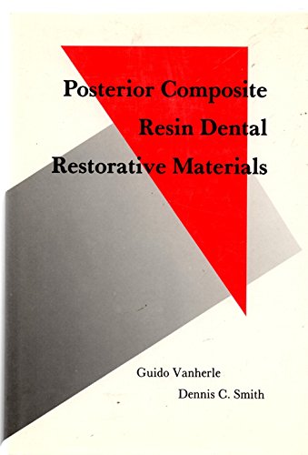 9780881596014: Posterior Composite Resin Dental Posterior Composite Resin Dental Restorative Materials