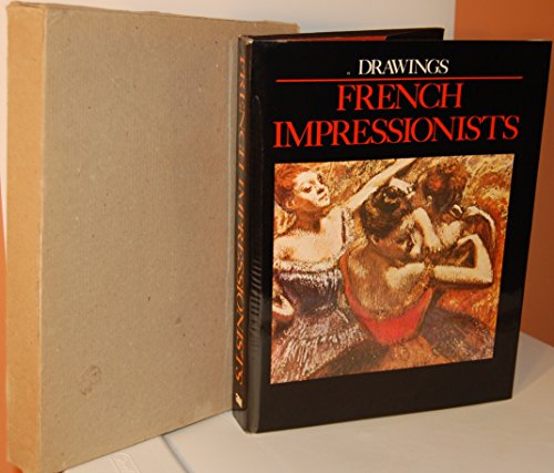 Imagen de archivo de DRAWINGS - FRENCH IMPRESSIONISTS a la venta por Parrott Books