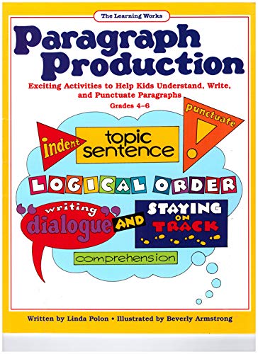 Imagen de archivo de Paragraph Production : Exciting Activities to Help Kids Understand, Write and Punctuate Paragraphs a la venta por Better World Books