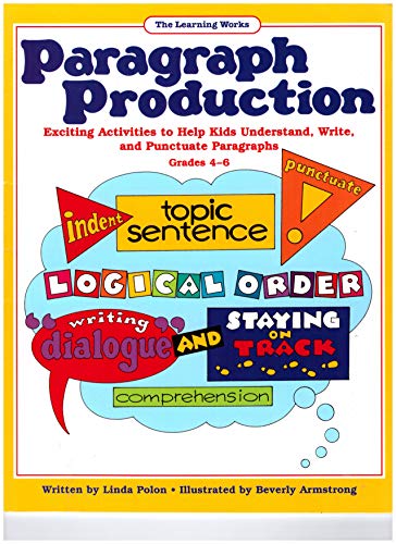 Stock image for Paragraph Production : Exciting Activities to Help Kids Understand, Write and Punctuate Paragraphs for sale by Better World Books