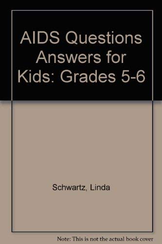 Beispielbild fr AIDS Questions Answers for Kids: Grades 5-6 zum Verkauf von Robinson Street Books, IOBA