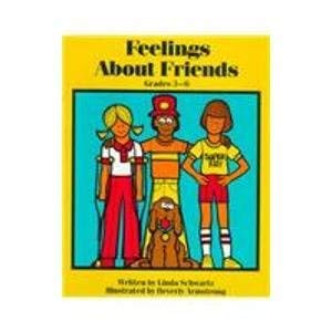 Feeling About Friends (9780881601688) by Schwartz, Linda