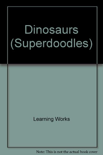Beispielbild fr Superdoodle Dinosaurs (Superdoodles) zum Verkauf von Wonder Book