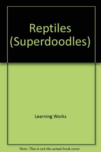 Imagen de archivo de Reptiles (Superdoodles) a la venta por Half Price Books Inc.