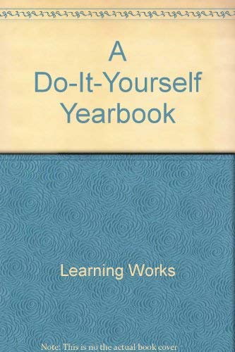 A Do-It-Yourself Yearbook (9780881602395) by Klawitter, Pamela Amick; Armstrong, Bev