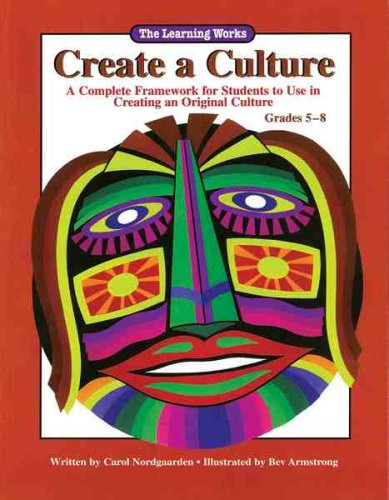 Stock image for Create a Culture: A Complete Framework for Students to Use in Creating an Original Culture for sale by SecondSale