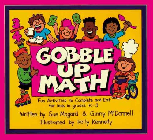 Imagen de archivo de Gobble Up Math: Fun Activities to Complete and Eat for Kids in Grades K-3 a la venta por SecondSale