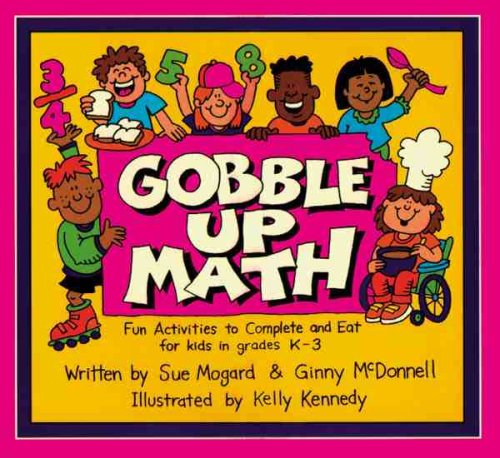 Stock image for Gobble Up Math: Fun Activities to Complete and Eat for Kids in Grades K-3 for sale by SecondSale