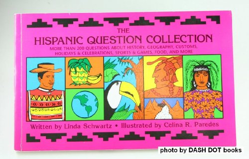 Beispielbild fr The Hispanic Question Collection : More Than 200 Questions About History, Geography, Customs, Holidays, Celebrations, Sport, Games, Food, and More zum Verkauf von Better World Books: West