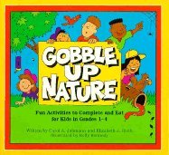 Beispielbild fr Gobble Up Nature: Fun Activities to Complete and Eat (Gobble Up Series) zum Verkauf von Bluff Books