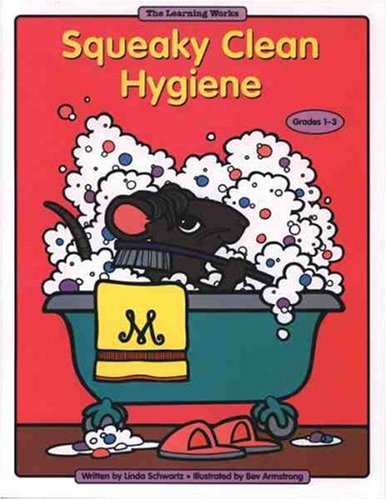 Imagen de archivo de Squeaky Clean Hygiene (Learning Works) a la venta por Wonder Book