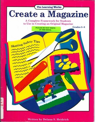 Create a Magazine (9780881603101) by Heidrich, Delana S.; Armstrong, Bev