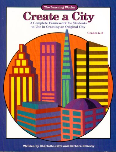 9780881603118: Create a City: A Complete Framework for Students to Use in Creating an Original City Grades 5-8