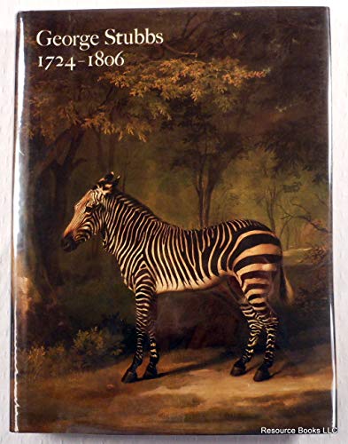 Stock image for George Stubbs 1724-1806 for sale by Books of the Smoky Mountains