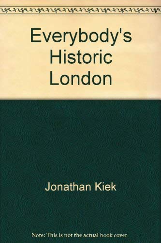 9780881620481: Everybody's Historic London: A History & Guide