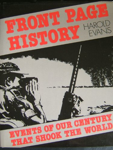 Stock image for Front Page History : Events of Our Century That Shook the World for sale by Better World Books: West