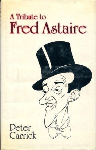 Beispielbild fr A Tribute to Fred Astaire zum Verkauf von Better World Books: West