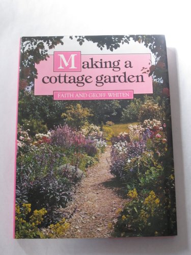 9780881621051: Making a Cottage Garden