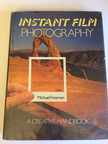 Stock image for Instant film photography: A creative handbook for Polaroid, instant f for sale by Hawking Books