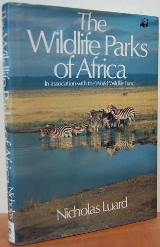 Stock image for The Wildlife Parks of Africa for sale by Half Price Books Inc.