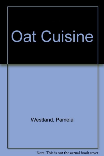 9780881621679: Oat Cuisine