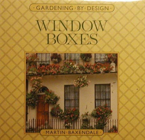 Imagen de archivo de Window Boxes (Gardening by Design) a la venta por Half Price Books Inc.