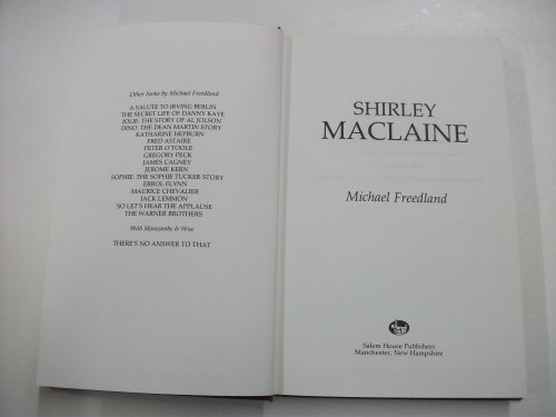 Shirley MacLaine - Freedland, Michael