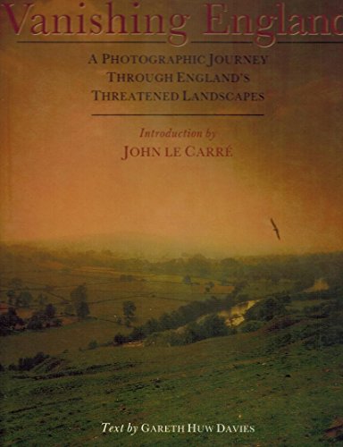 Beispielbild fr Vanishing England: A Photographic Journey Through England's Threatened Landscapes zum Verkauf von WorldofBooks