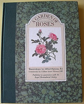 Imagen de archivo de A Garden of Roses: Watercolours by Alfred Parsons a la venta por Ergodebooks