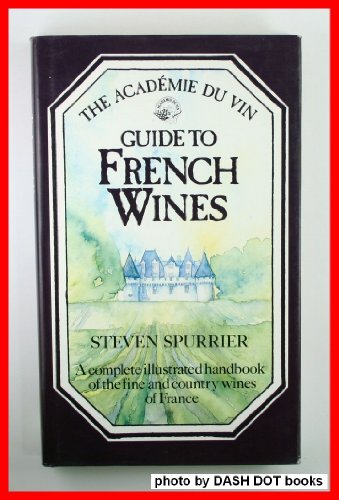 Stock image for Academie Du Vin Guide to French Wines for sale by HPB-Ruby