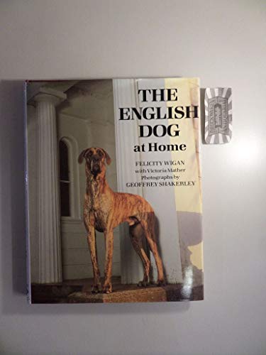 Beispielbild fr The English Dog at Home (ILLUSTRATED) zum Verkauf von Books of the Smoky Mountains