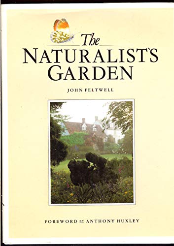 Beispielbild fr The Naturalist's Garden zum Verkauf von Wonder Book