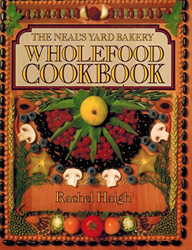 Beispielbild fr The Neal's Yard Bakery Wholefood Cookbook zum Verkauf von JoAnnsCookbooks