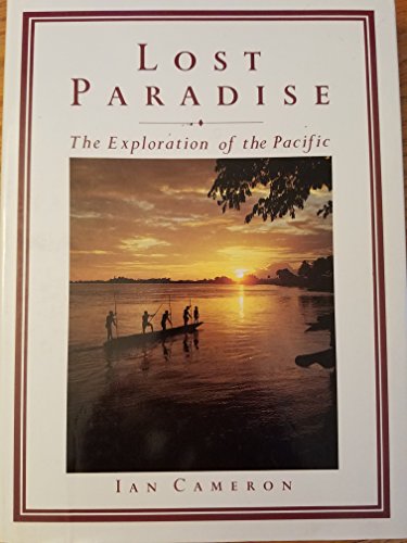 Beispielbild fr Lost Paradise: The Exploration of the Pacific zum Verkauf von Half Price Books Inc.