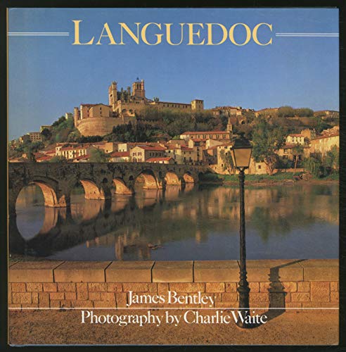 Languedoc (9780881622775) by Bentley, James