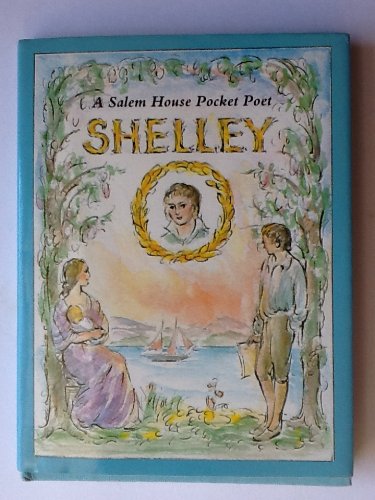 Shelley (Salem House Pocket Poets) (9780881622997) by Shelley, Percy Bysshe; Machin, Patricia