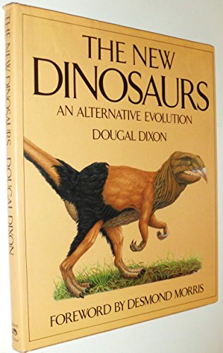 9780881623017: The New Dinosaurs: An Alternative Evolution